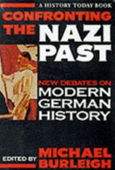 Paperback Confronting the Nazi Past (History Today) Book