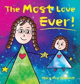 Hardcover The Most Love Ever! Book
