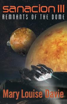 Paperback Sanacion III: Remnants of the Dome Book