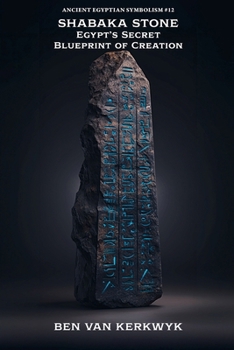 Shabaka Stone, Egypt's Secret Blueprint of Creation (Ancient Egyptian Symbolism)