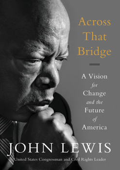 Paperback Across That Bridge: A Vision for Change and the Future of America Book