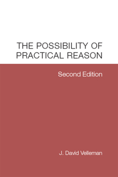 Paperback The Possibility of Practical Reason Book
