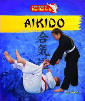 Aikido - Book  of the Kid's Guide to Martial Arts