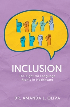 Paperback Inclusion: The Fight for Language Rights in Healthcare Book