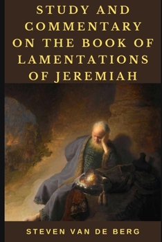 Paperback Study and Commentary on the Book of Lamentations of Jeremiah Book