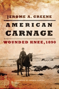 Hardcover American Carnage: Wounded Knee, 1890 Book