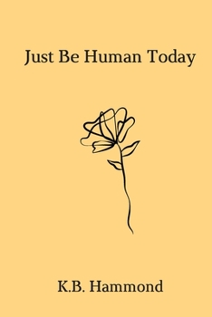 Paperback Just Be Human Today Book