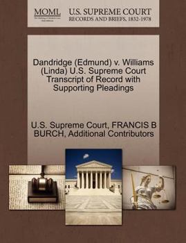 Paperback Dandridge (Edmund) V. Williams (Linda) U.S. Supreme Court Transcript of Record with Supporting Pleadings Book