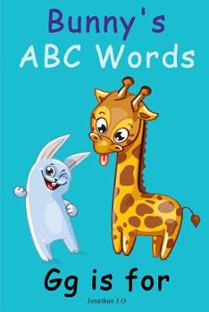 Paperback Bunny's ABC Words Gg is for: ABC Alphabet e-book for kids, early learning book, age 1-5 Book