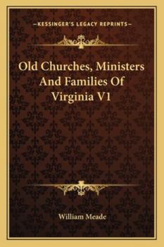 Paperback Old Churches, Ministers And Families Of Virginia V1 Book