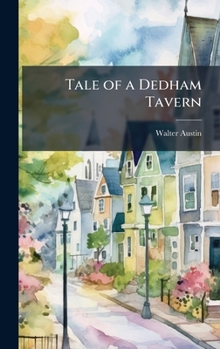 Hardcover Tale of a Dedham Tavern Book