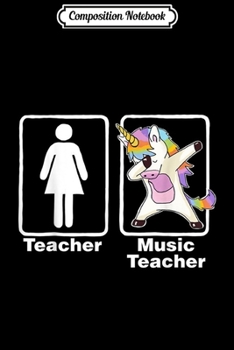 Composition Notebook: Funny Unicorn Music Teacher Music Teacher Gifts Journal/Notebook Blank Lined Ruled 6x9 100 Pages
