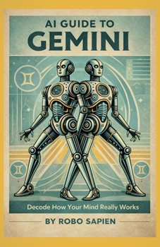 Paperback AI Guide to Gemini: Decode How Your Mind Really Works Book