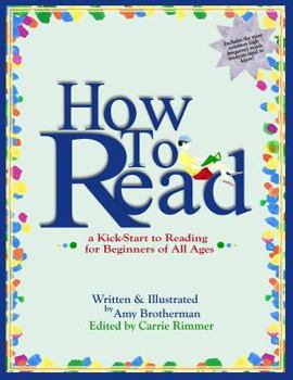 Paperback How to Read: a Kick-Start to Reading for Beginners of Any Age Book