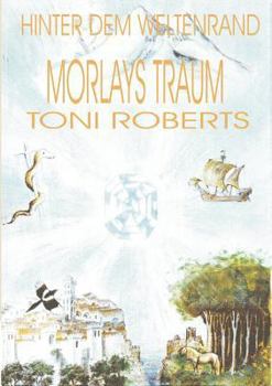 Paperback Hinter dem Weltenrand - Bd. 1 - Morlays Traum [German] Book