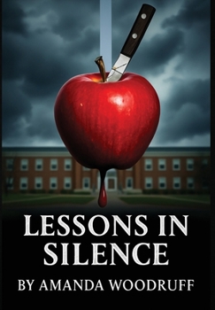 Hardcover Lessons in Silence: The Line Between Protector and Predator Is Thinner Than You Think Book