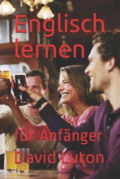 Paperback Englisch lernen: für Anfänger [German] Book