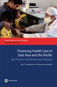 Paperback Financing Health Care in East Asia and the Pacific Book