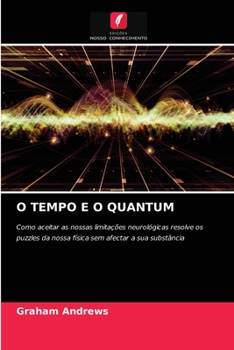 Paperback O Tempo E O Quantum [Portuguese] Book