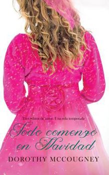 Paperback Todo comenzó en Navidad: Tres relatos de amor [Spanish] Book