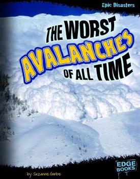 Hardcover The Worst Avalanches of All Time Book