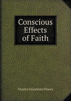 THE CONSCIOUS EFFECTS OF FAITH