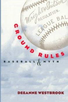 Paperback Ground Rules: Baseball and Myth Book