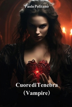 Paperback Cuore di Tenebra (Vampire) [Italian] Book