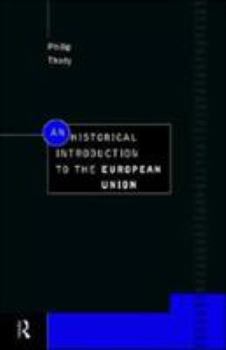 Paperback An Historical Introduction to the European Union Book
