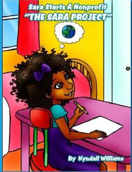 Paperback Sara Starts A Nonprofit: "The Sara Project" Book