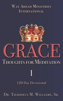 Paperback Grace: Thoughts for Meditation - 120 Day Devotional Book