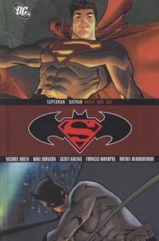 Night and Day. Michael Green, Writer - Book #9 of the Superman/Batman (12 Volumes Edition)