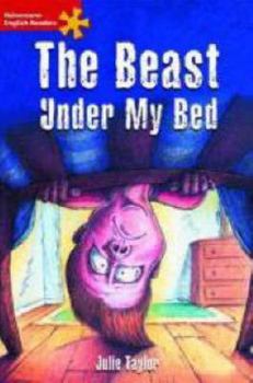 Paperback Heinemann English Readers Elementary Fiction the Beast Under My Bed Book