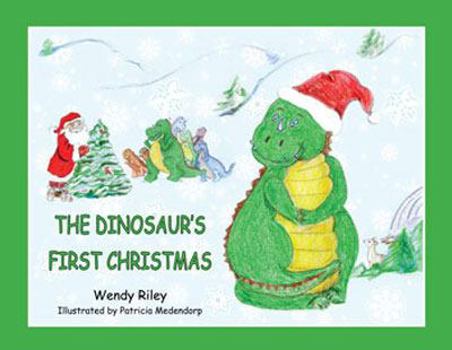 Hardcover The Dinosaur's First Christmas! Book