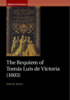 Hardcover The Requiem of Tomás Luis de Victoria (1603) Book