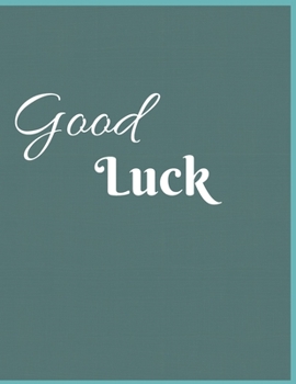 Good Luck Notebook Journal: Gift For New Employee Coworkers Boss Job Promotion & Office Notebook