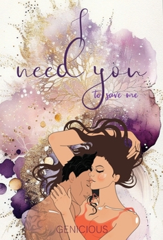 Hardcover I Need You To Save Me Book