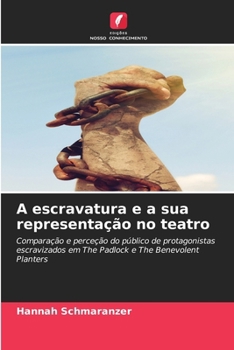 Paperback A escravatura e a sua representação no teatro [Portuguese] Book
