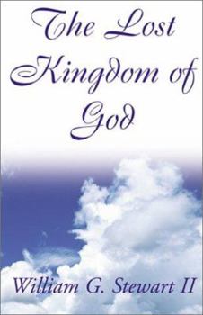 Paperback The Lost Kingdom of God Book
