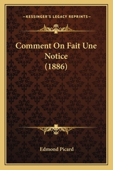 Paperback Comment On Fait Une Notice (1886) [French] Book