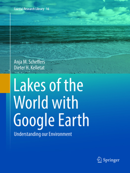Paperback Lakes of the World with Google Earth: Understanding Our Environment Book