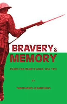 Paperback Bravery & Memory: Poems for Mametz Wood, July 1916 Book