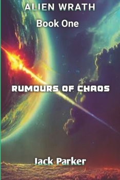 Paperback Rumours of Chaos (Alien Wrath Series Book 1) Book