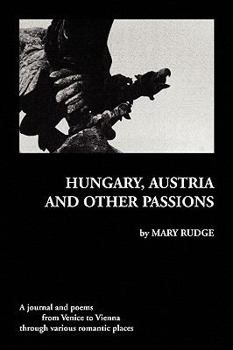 Paperback Hungary, Austria and Other Passions Book
