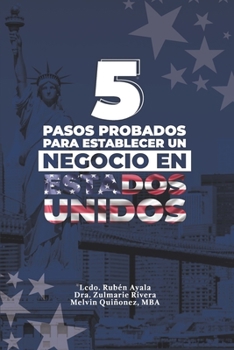 Paperback 5 Pasos Probados Para Establecer Un Negocio En Estados Unidos [Spanish] Book