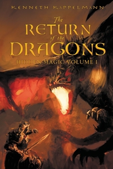 Paperback The Return of the Dragons: Hidden Magic Volume I Book