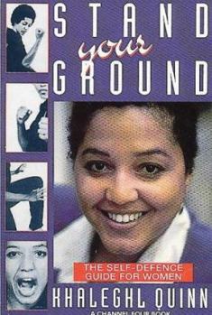 Paperback Stand Your Ground: The Self-Defence Guide for Women Book