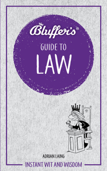 Paperback Bluffer's Guide to Law: Instant Wit and Wisdom Book
