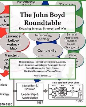 Paperback The John Boyd Roundtable: Debating Science, Strategy, and War Book
