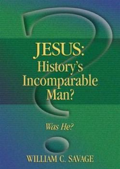 Paperback Jesus History's Incomparable Man Book